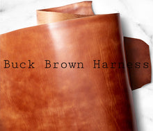 Load image into Gallery viewer, Traditional Harness Leather, Buck Brown (by the Foot)